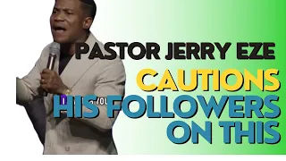 PASTOR JERRY EZE CAUTIONS HIS FOLLOWERS ON THIS #nsppd #fypシ