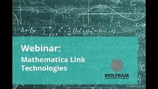 Link Technologies with Mathematica (Webinar recording)