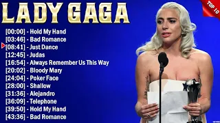 Lady Gaga Greatest Hits Songs of All Time - Music Mix Playlist 2024