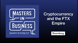 Michael Lewis on Cryptocurrency and the FTX Empire | Masters in Business