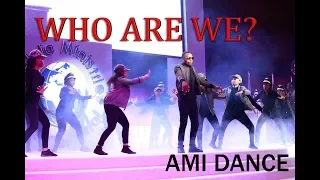 AMI Dance - Who Are We? (LIVE PERFORMANCE)