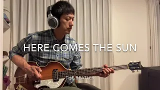 The Beatles/Here Comes The Sun /bass cover