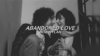 Bob Dylan - Abandoned Love (subtitulada)