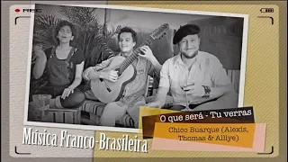 Música Francesa - Tu verras - O que será (versão Francesa)