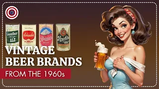 10 Beers From The '60s, You Remember