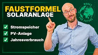 Faustformel PV-Anlage. Wie groß sollte euer Stromspeicher und die Solaranlage sein?