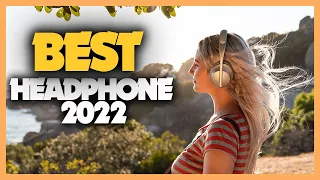 Best Headphones 2022 [ Top 10 Best Headphones 2022 Picks ]