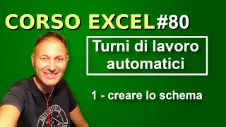 80 Corso Excel: gestire i turni di lavoro con Excel | Daniele Castelletti | Associazione Maggiolina