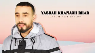 Sallam Rifi Junior - Yasbah Khanagh Rhar (Official Lyric Video)