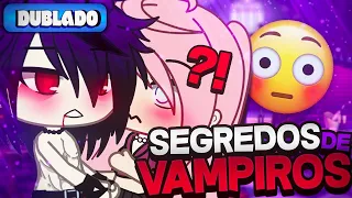 [DUBLADO] O Segredo De Vampiros?! 😱 | Mini Filme | Gacha Club