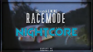 2Scratch - Racemode feat. M.I.M.E (Nightcore | Speed Up)