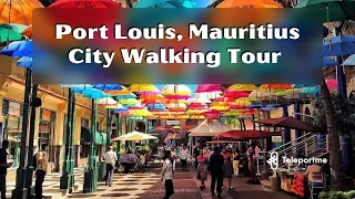 Walking Tour Mauritius Port Louis City Centre 2021