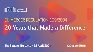 EU Merger Regulation 139/2004: 20 Years that Made a Difference