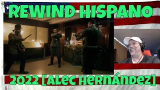 REWIND HISPANO 2022 [Alec Hernández] - REACTION - WOW that was FUN!