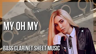 Bass Clarinet Sheet Music: How to play My Oh My by Ava Max