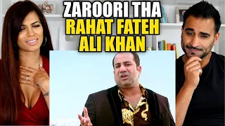 RAHAT FATEH ALI KHAN - ZAROORI THA - REACTION!!