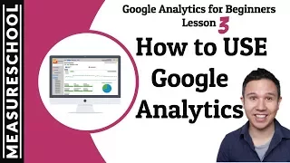How to analyse data with Google Analytics | Lesson 3