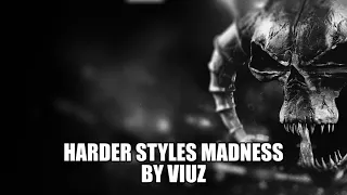 Harder Styles Madness 6.0 by Viuz