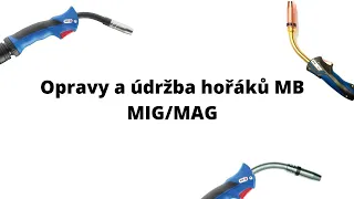 Jak se starat o svůj hořák na MIG/MAG svářečce