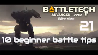 10 beginner battle tips - Battletech Advanced 3062 Bitesize Ep 21