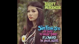 Scott McKenzie - San Francisco Remix 2023