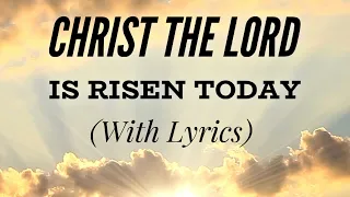 Christ The Lord Is Risen Today (with lyrics) Beautiful Easter Hymn!