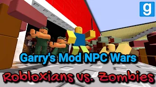 Garry's Mod NPC Wars - Robloxians vs. Zombies