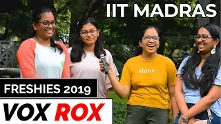 Freshers 2019 IIT Madras | Vox Rox