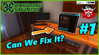 PC Building Simulator! First Look! Ep. #1