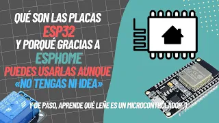 ¿Que son ESP8266, ESP32 y EspHome? Explicación desde 0 y ejemplo de uso