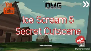 How To Get Secret Cutscene In Ice Scream 5