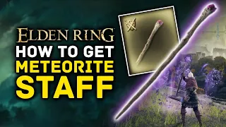 Elden Ring | How to Get the METEORITE STAFF Early! S Tier Intellect Magic Staff & Spell Combo!