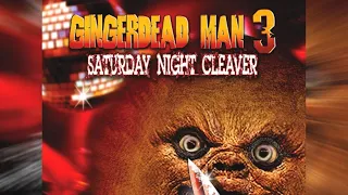 O Biscoito Assassino 3 - Gingerdead Man 3 Saturday Night Cleaver - trailer