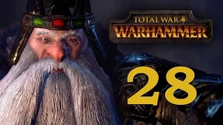 Прохождение Total War: WARHAMMER #28 - Возрождение [Гномы]