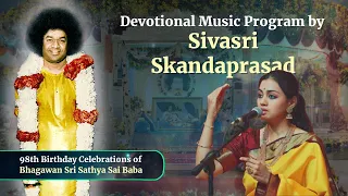 Devotional Music Program by Sivasri Skandaprasad & Team | Nov 21, 2023 | Evening | Prasanthi Nilayam