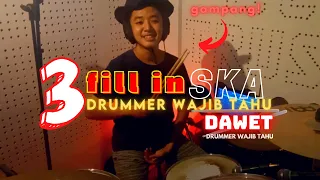 3 Fill In SKA || Drummer Wajib Tahu!