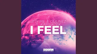 I Feel (feat. Karmatek) (Extended Mix)