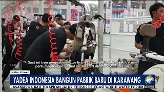 YADEA BANGUN PABRIK MOTOR LISTRIK  DI KARAWANG