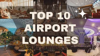 World's Most Luxurious Lounges: Top 10 Destinations for Ultimate Travel Comfort