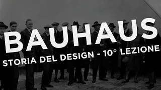 Il Bauhaus | 10° Lezione del corso di Storia del Design