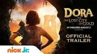 Dora & the Lost City of Gold - Official Trailer | Nick Jr.