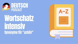 Synonyme für das Wort "schön" - Deutsch lernen