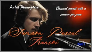 Samson Pascal François#Jazz#Classical#Piano#Relaxation#Concentration