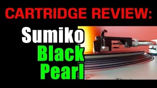 MM Cartridge US $90-120, Sumiko Black Pearl REVIEW