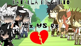 💔Batalla de canto ex VS ex💔 GL || no og ||