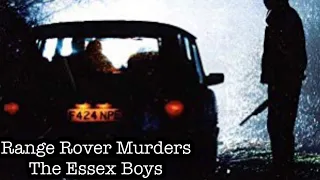 The Essex Boys Murders | Looking at The Range Rover F424 NPE