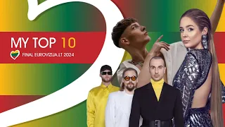 My Top 10 - Final Eurovizija.LT 2024 🇱🇹