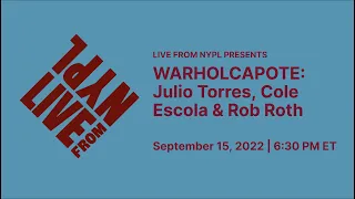 WARHOLCAPOTE: Julio Torres, Cole Escola, Rob Roth, and more