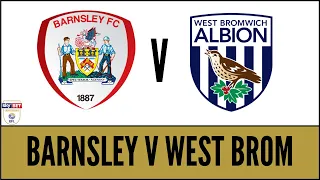 🔴 BARNSLEY v WBA 🔵 - Watch Along Live 📺 | #DearlyDeparted #BarnsleyFC #WBA