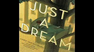 Just A Dream - Kids Read Aloud Audiobook